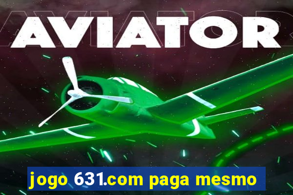 jogo 631.com paga mesmo